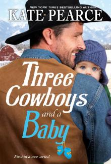 Three Cowboys and a Baby Three Cowboys and a Baby