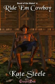 Bond of the Maleri’ 4, Ride Em Cowboy Bond of the Maleri’ 4, Ride Em Cowboy