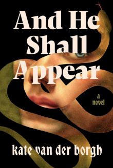 And He Shall Appear