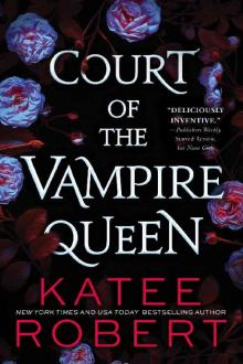 Court of the Vampire Queen: A spicy polyam MMMF romance Court of the Vampire Queen: A spicy polyam MMMF romance
