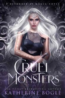Cruel Monsters: An Epic Fantasy Romance