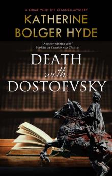 Death With Dostoevsky Death With Dostoevsky