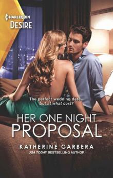 Her One Night Proposal (One Night Book 4)