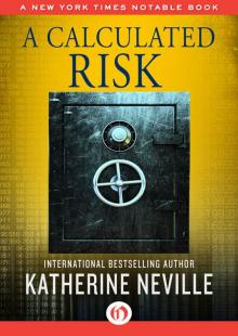 A Calculated Risk A Calculated Risk