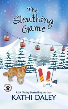 The Sleuthing Game: A Cozy Mystery (A Tess and Tilly Cozy Mystery Book 16)