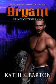 Bryant: Prince of Tigers – Paranormal Tiger Shifter Romance