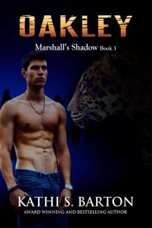Oakley: Marshall’s Shadow – Jaguar Shapeshifter Romance (Marshall's Shadow Book 3)