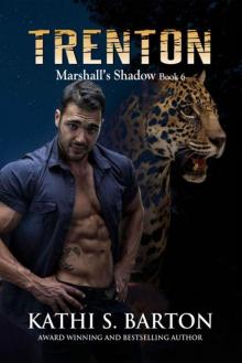 Trenton: Marshall’s Shadow – Jaguar Shapeshifter Romance