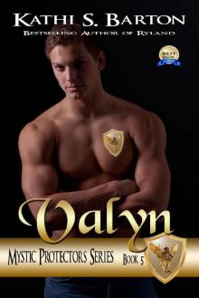 Valyn_Mystic Protectors_An Angelic Paranormal Erotica