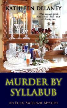 Murder by Syllabub (An Ellen McKenzie Mystery)