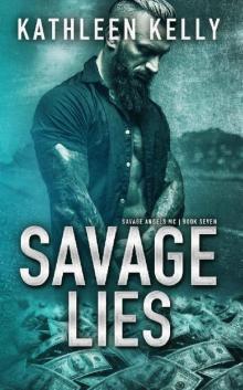 Savage Lies: Savage Angels MC #7