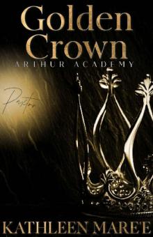 Golden Crown (Arthur Academy Book 2)