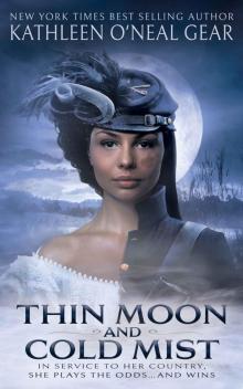 Thin Moon and Cold Mist: An Historical Romance