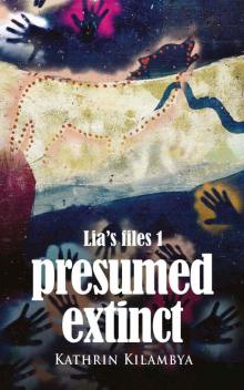 Lia's files 1_Presumed extinct