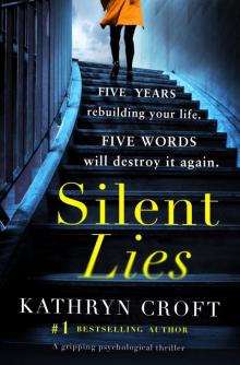 Silent Lies: A gripping psychological thriller