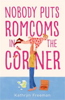 Nobody Puts Romcoms In the Corner