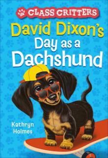 David Dixon's Day as a Dachshund