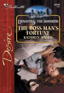The Boss Man's Fortune (Dynasties: The Danforths Book 5)