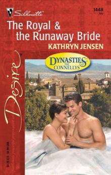 The Royal & The Runaway Bride (Dynasties: The Connellys Book 7)