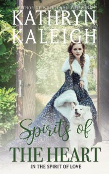 Spirits of the Heart