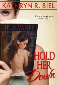 Hold Her Down