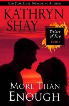 More Than Enough (Sisters of Fire Book 1)