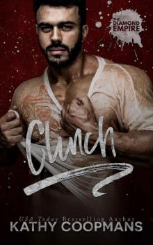 Clinch (The Diamond Empire Book 6)