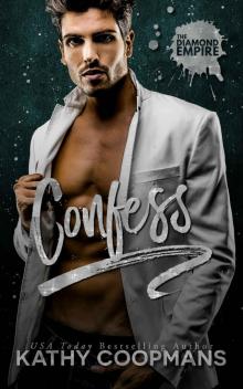Confess (The Diamond Empire Book 5)