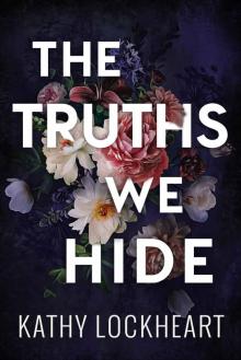 The Truths We Hide (Secrets Collection)