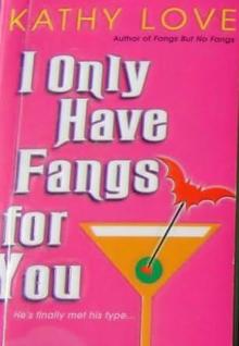 I Only Have Fangs For You yb-3