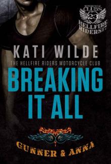 Breaking It All: A Hellfire Riders MC Romance (The Motorcycle Clubs)