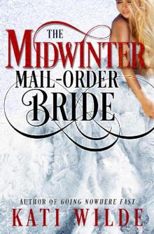 The Midwinter Mail-Order Bride: A Fantasy Holiday Romance The Midwinter Mail-Order Bride: A Fantasy Holiday Romance