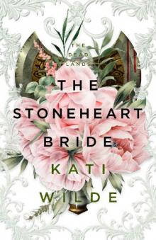 The Stoneheart Bride: A Short Fantasy Romance (The Dead Lands) The Stoneheart Bride: A Short Fantasy Romance (The Dead Lands)