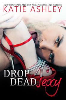 Drop Dead Sexy Drop Dead Sexy