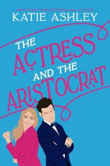 The Actress and the Aristocrat The Actress and the Aristocrat