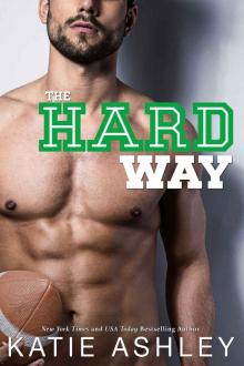 The Hard Way: a Sports Romance The Hard Way: a Sports Romance