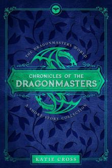 Chronicles of the Dragonmasters Chronicles of the Dragonmasters
