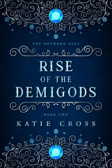 The Rise of the Demigods The Rise of the Demigods