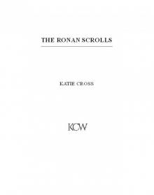The Ronan Scrolls The Ronan Scrolls