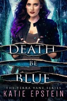 Death Be Blue (The Terra Vane Series Book 1)