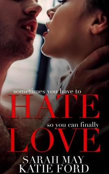 HATE LOVE: A Billionaire Boss Romance