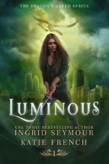 Luminous_Dragon's Creed_A Reverse Harem Urban Fantasy