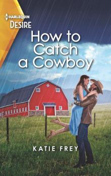How to Catch a Cowboy