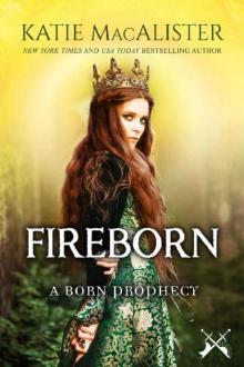 Fireborn (A Born Prophecy Book 1) Fireborn (A Born Prophecy Book 1)