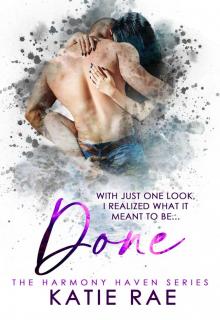 Done: A Small Town Romance (Harmony Haven Book 1)