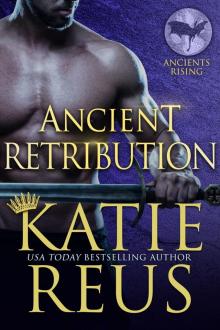 Ancient Retribution: Ancients Rising series
