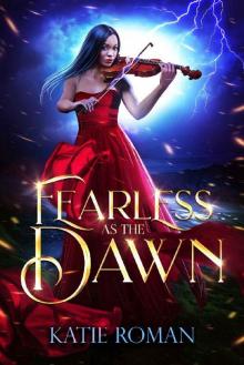 Fearless as the Dawn