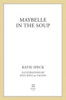 Maybelle in the Soup