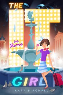 The It Girl in Rome The It Girl in Rome