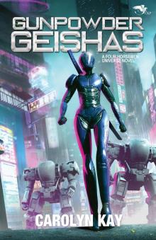 Gunpowder Geishas (The Phoenix Initiative Book 8)